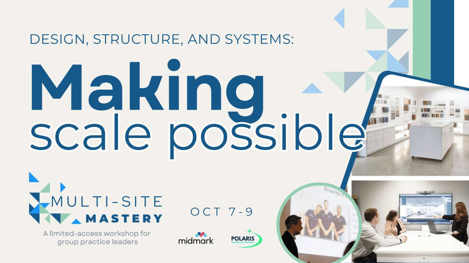 Making Scale Possible. Attend Multi-Site Mastery!
